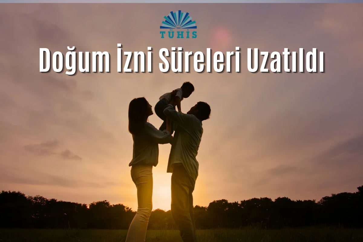 Doğum İzni Süreleri Uzatıldı: İş Kanunu’nda Önemli Değişiklik