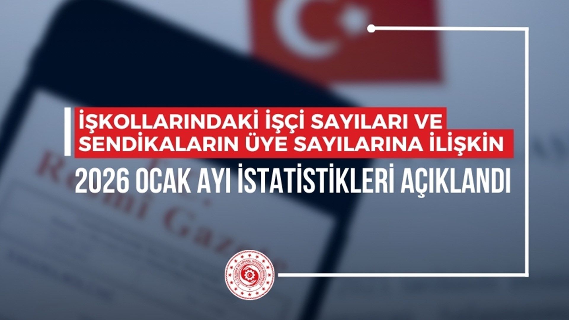 İşkolları İstatislikleri Yayımlandı