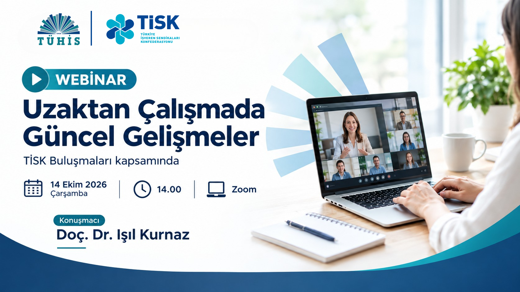 Uzaktan Çalışmada Güncel Gelişmeler Webinarı Gerçekleştirilecek